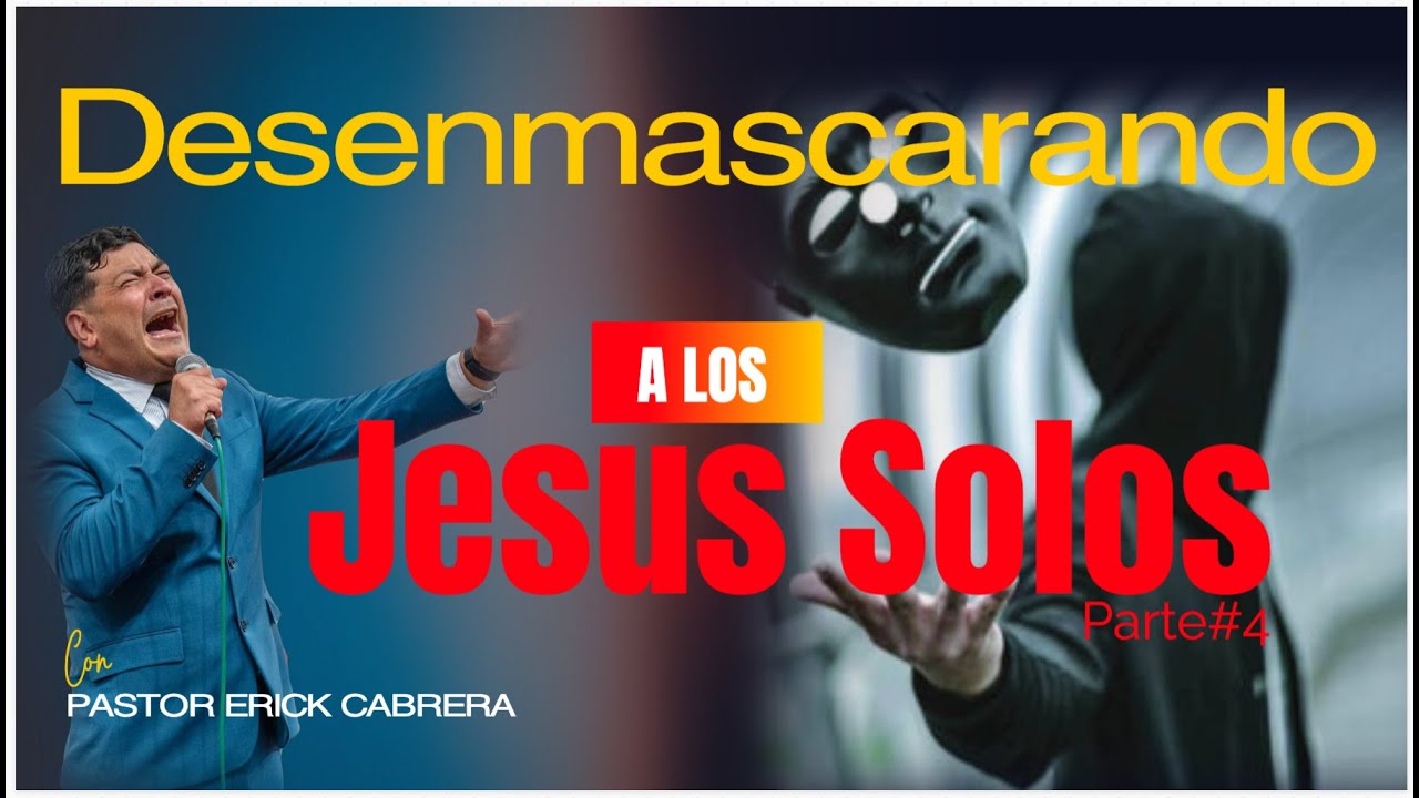 Desenmascarando a los Jesus solos LA TRINIDAD #4