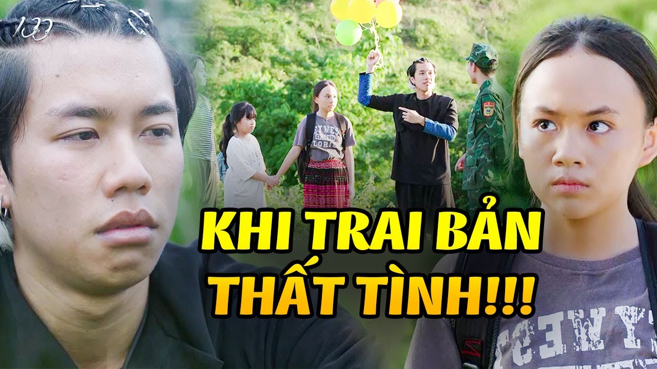 Trai bản THẤT T&Igrave;NH v&igrave; y&ecirc;u em đến NGỠ NG&Agrave;NG m&agrave; lại bị từ chối PHŨ PH&Agrave;NG | Cuộc Chiến Kh&ocirc;ng Giới Tuyến
