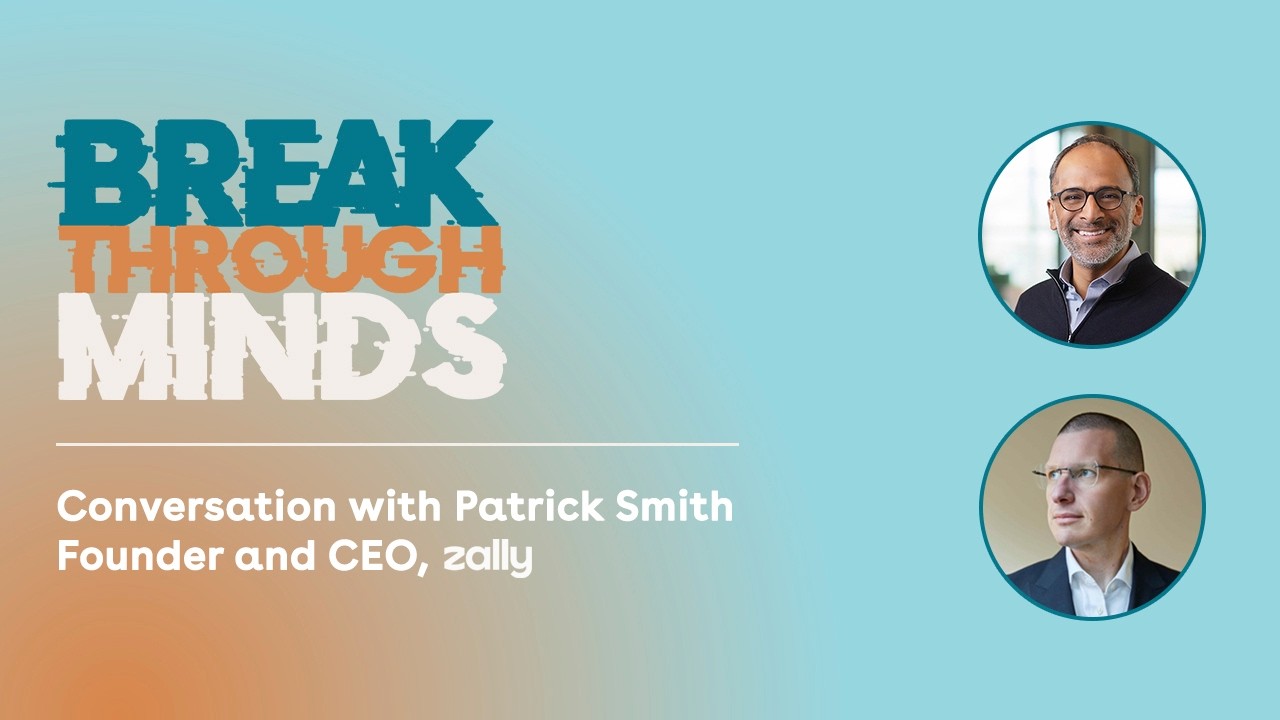 Breakthrough Minds Episode 6: A Conversation with Patrick Smith, zally