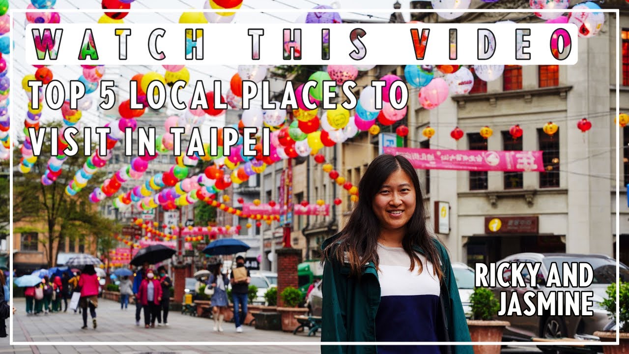 Top 5 local places/attractions to visit in Taipei, Taiwan (台灣台北必去的 5 個美麗景点)