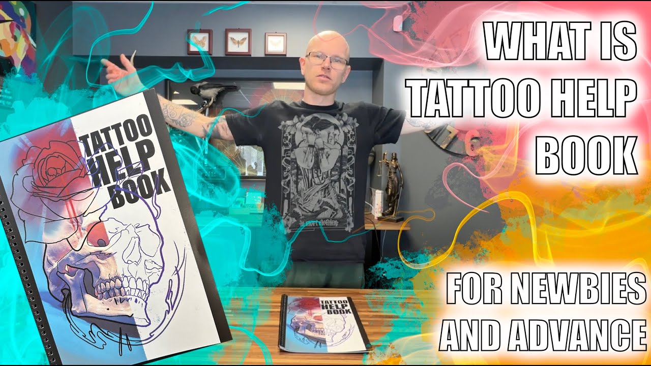 TATTOO HELP BOOK - FOR NEW and ADVANCE TATTOO ARTISTS