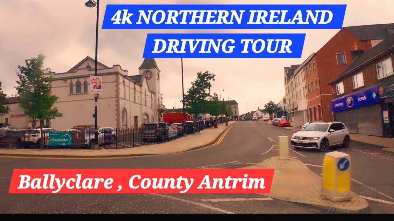 4k NORTHERN IRELAND DRIVING TOUR- Ballyclare,  County Antrim
