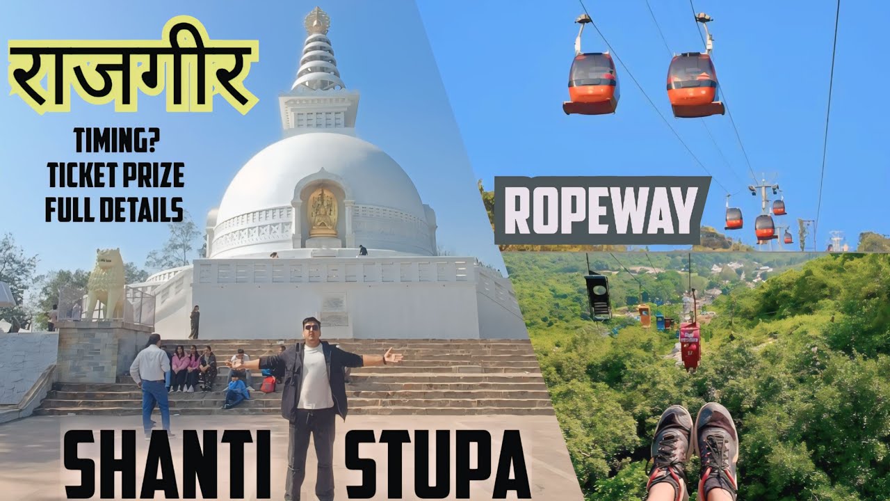 Rajgir shanti stupa - rajgir ropeway |Rajgir vishwa shanti stupa bihar Rajgir ropeway ticket price