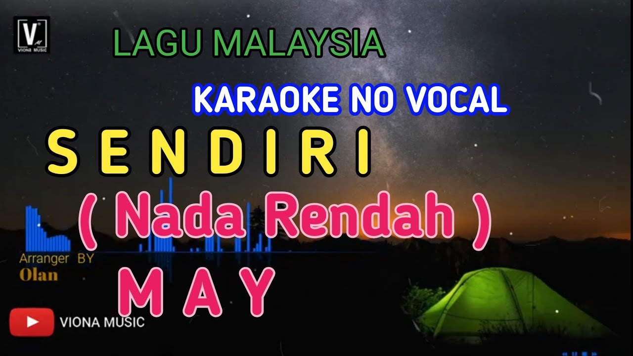 MAY - SENDIRI [ KARAOKE ] NADA RENDAH TANPA VOKAL