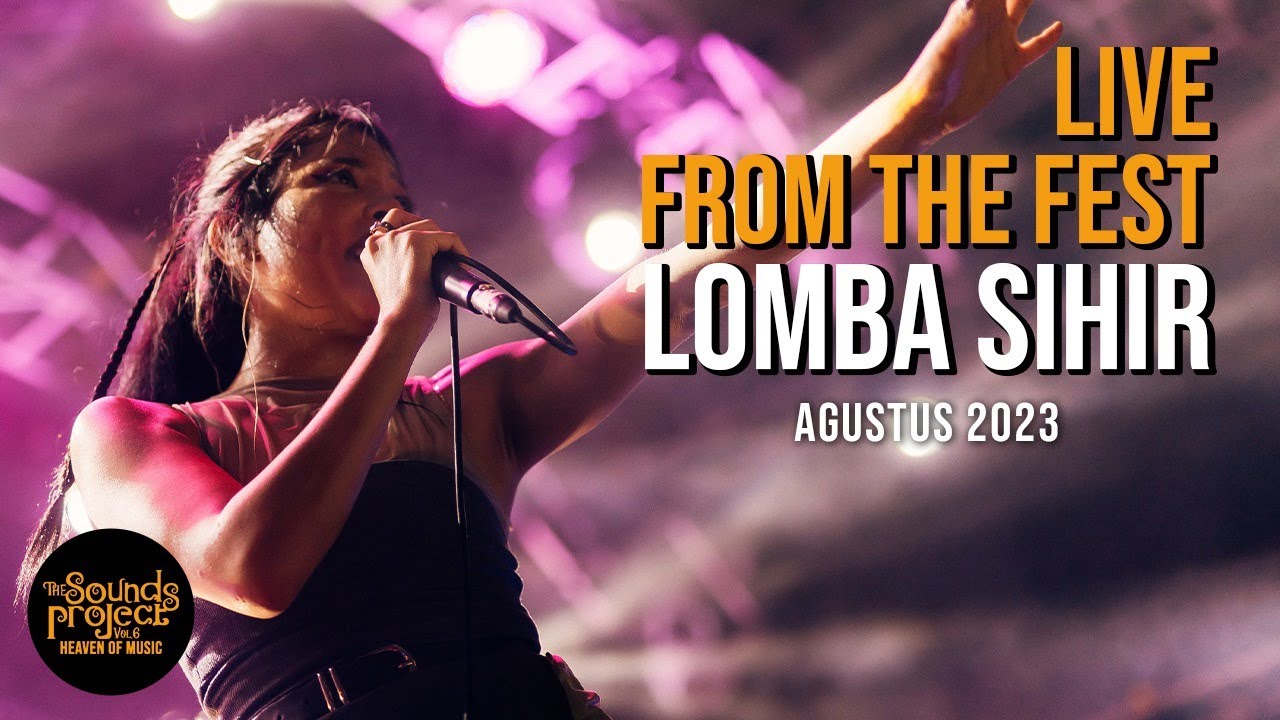 Lomba Sihir Live at The Sounds Project Vol.6 (2023)