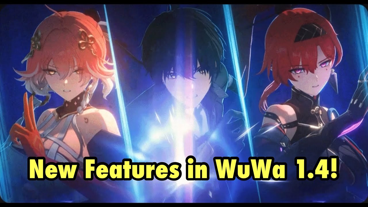 Wuthering Waves | New features & systems in WuWa 1.4 patch updating