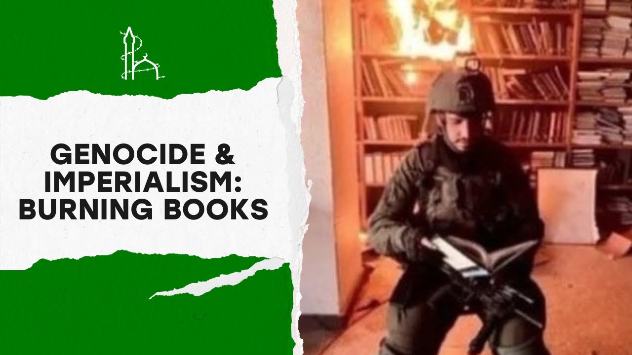 Genocide & Imperialism: Burning Books
