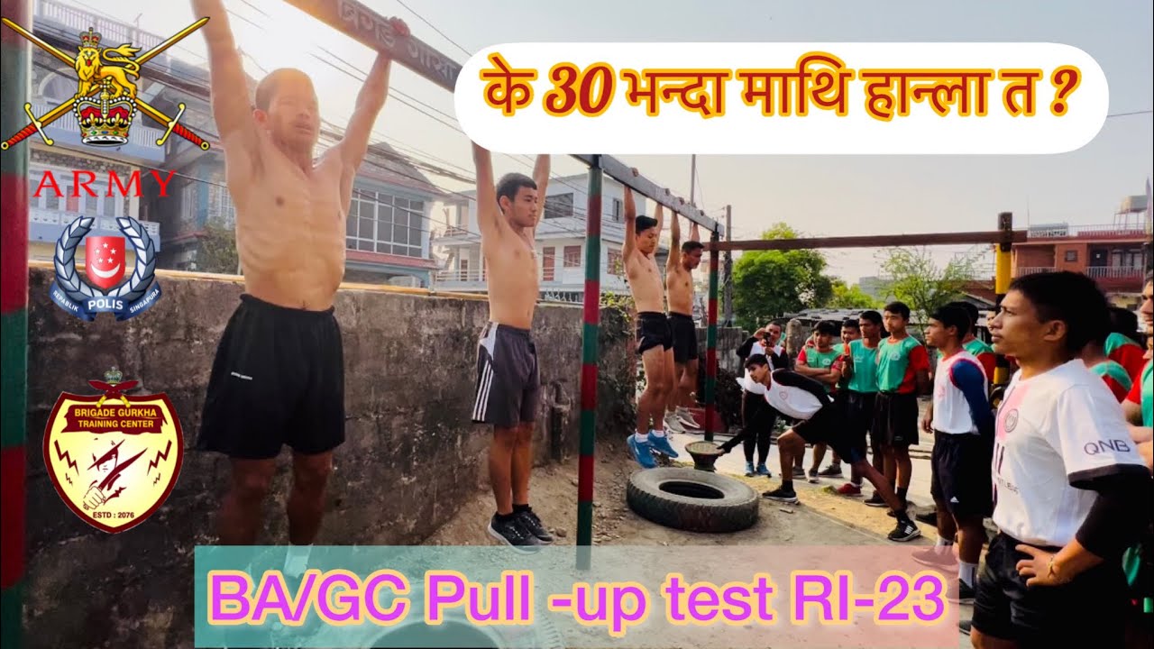 Pull-up test BA/GC intake 2022/23 || Brigade Gurkha Training Center Pokhara