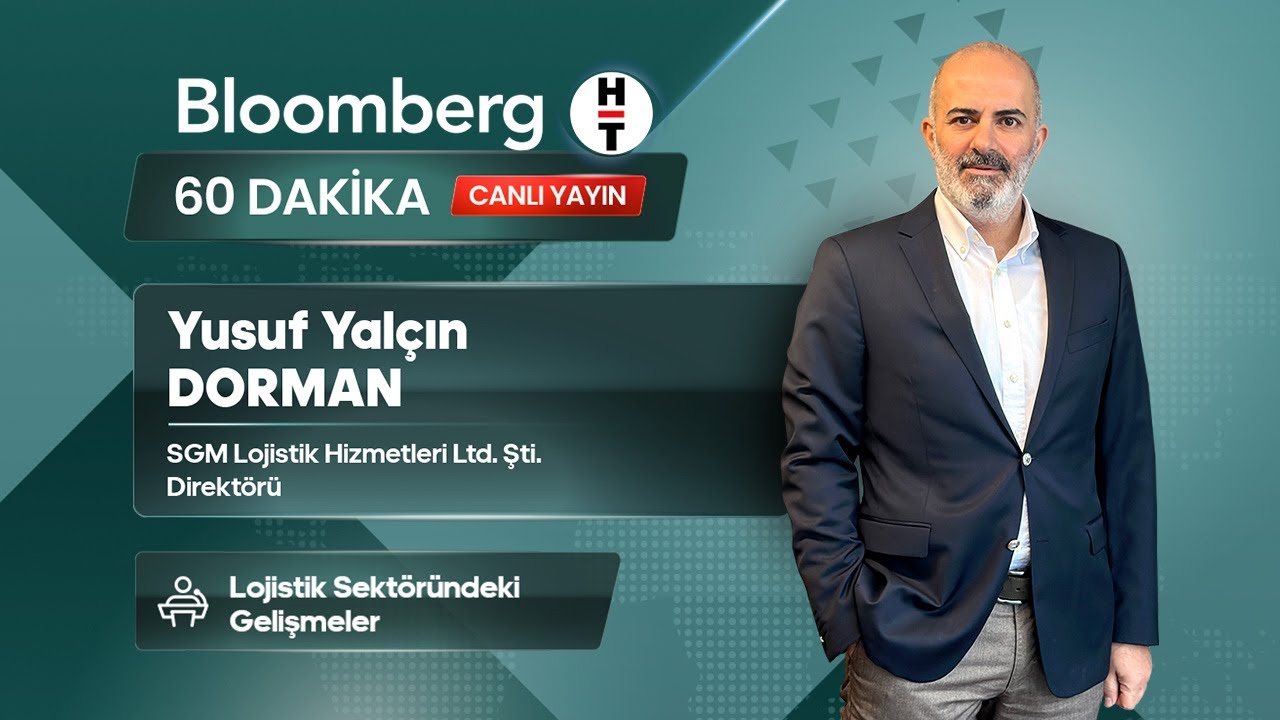 Lojistik Sektöründeki Gelişmeler - Yusuf Yalçın DORMAN - Bloomberg HT Canlı Yayını - 09.04.2025
