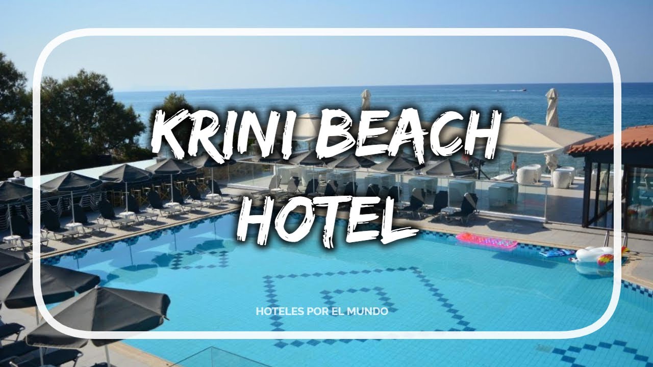 Krini Beach Hotel | Grecia