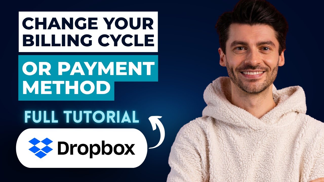 How to Change your Dropbox Billing Cycle or Payment Method [2026 Guide]