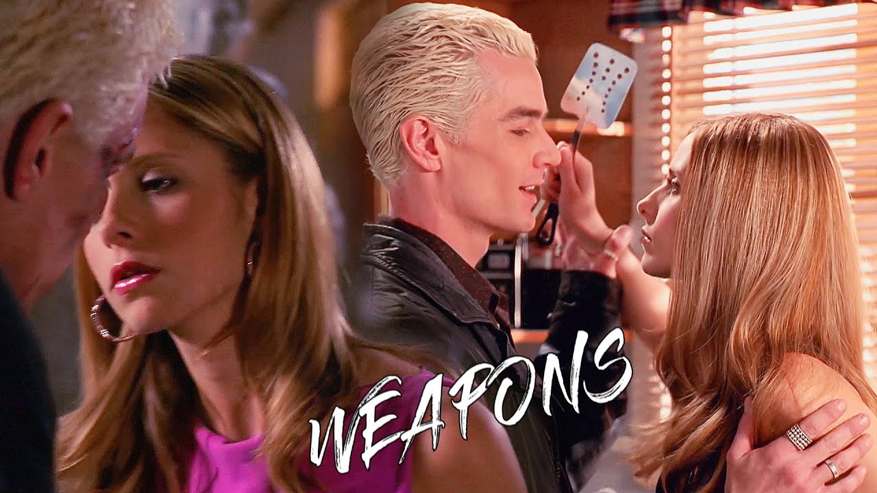 Spike/Buffy - Weapons [Buffy The Vampire Slayer]