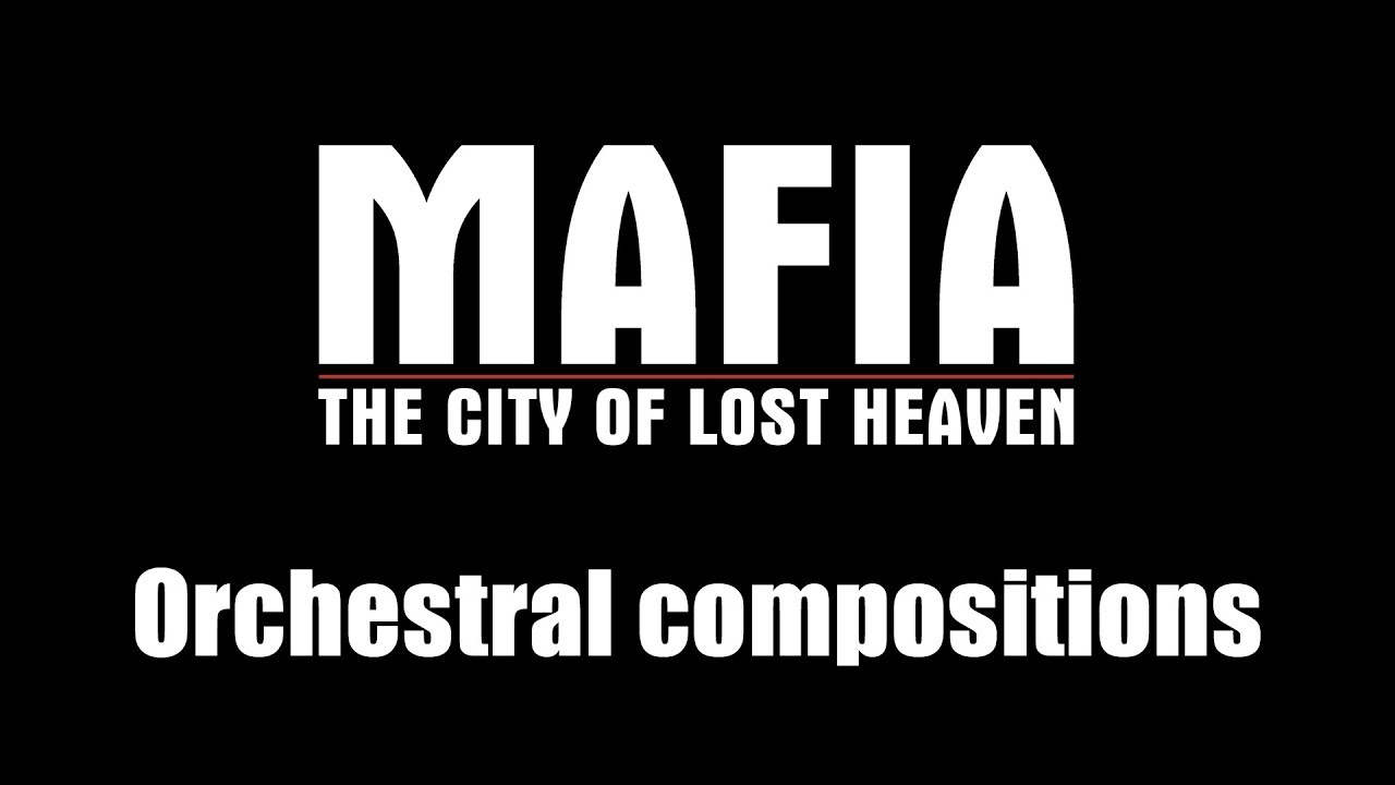 Mafia: The City of Lost Heaven - Orchestral compositions