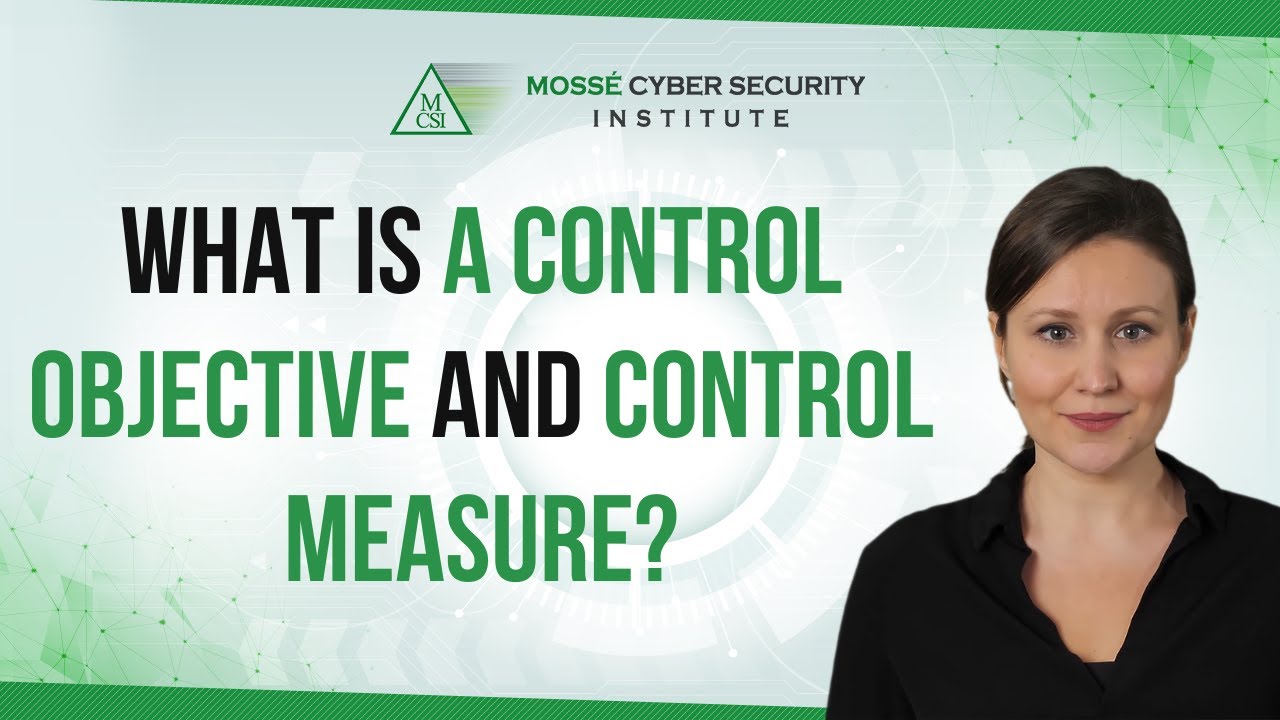 What is a Control Objective and Control Measure?