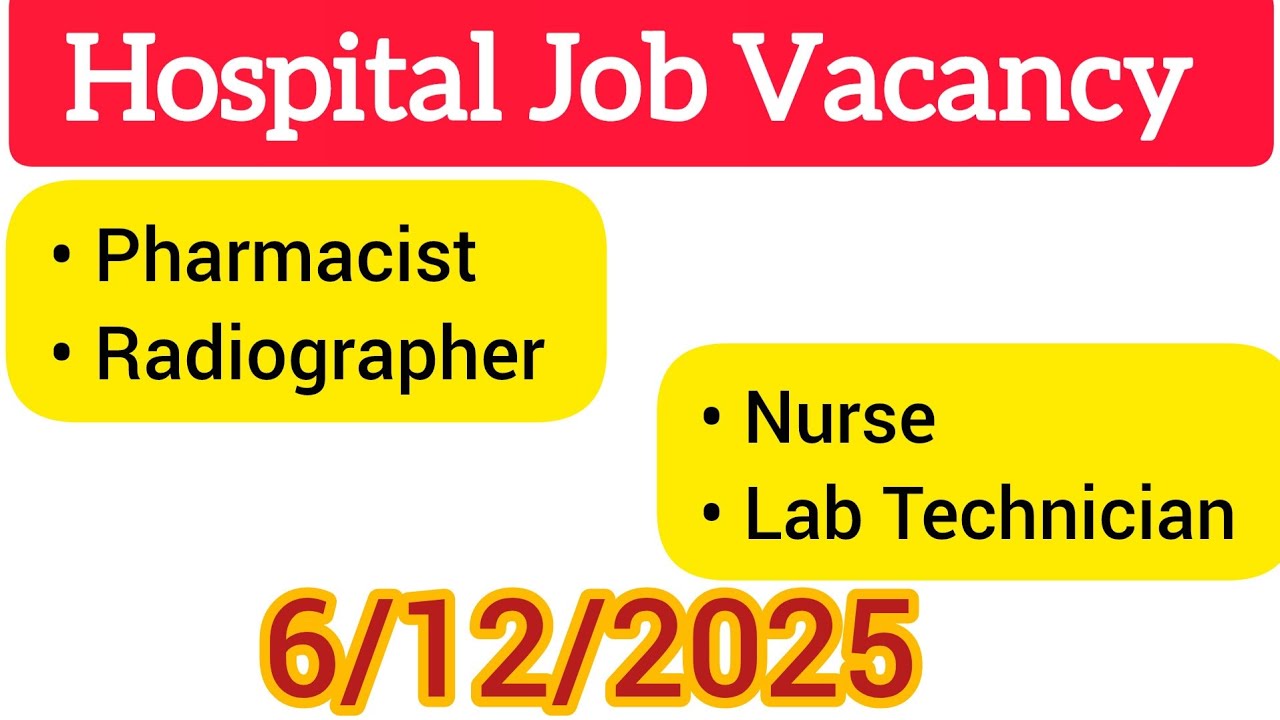 Hospital job vacancy Today 6/12/2025 | Latest hospital job vacancy @AIMjobNEWS_and_GKupdates 