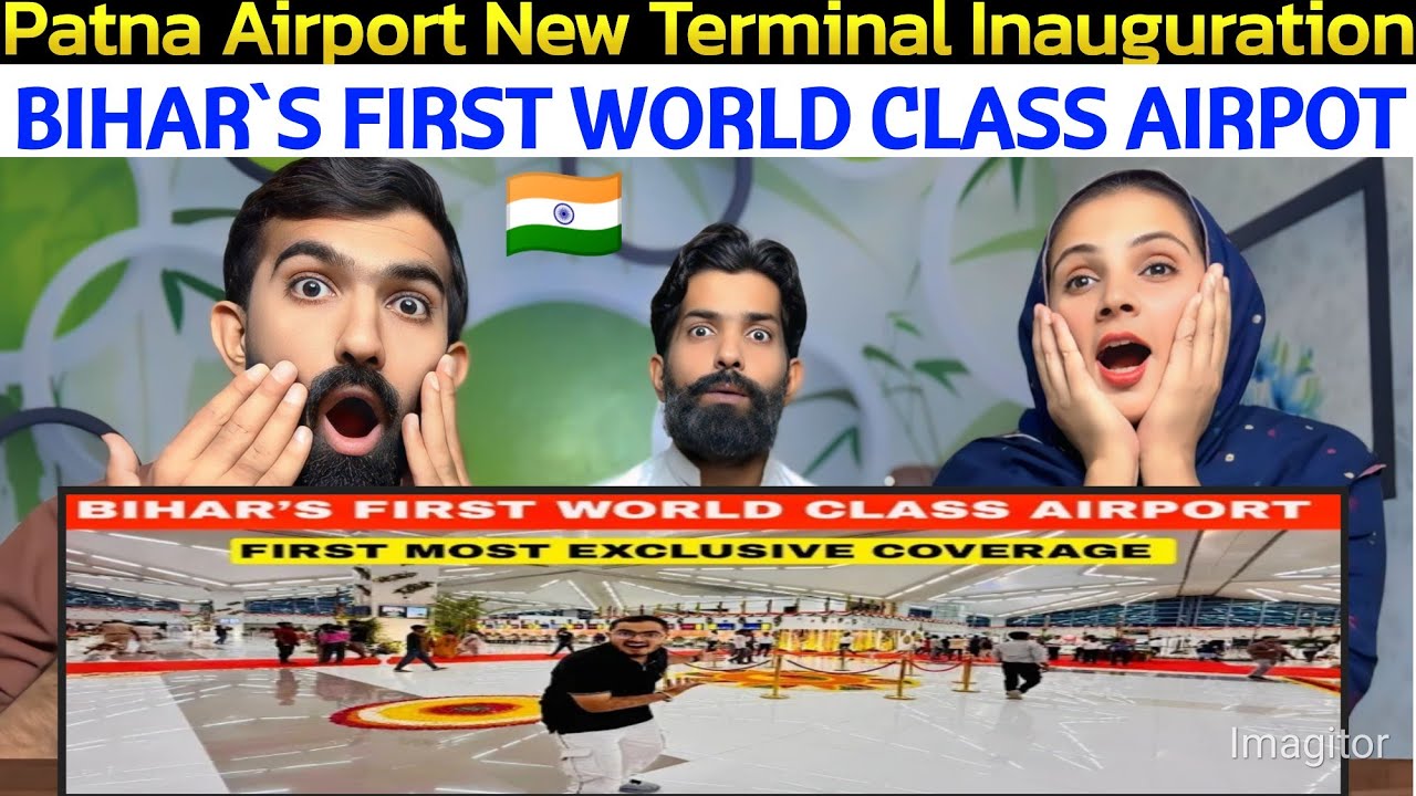 Patna Airport New Terminal Inauguration | बिहार का पहला वर्ल्ड क्लास एयरपोर्ट पूरा वीडियो जरूर देखना