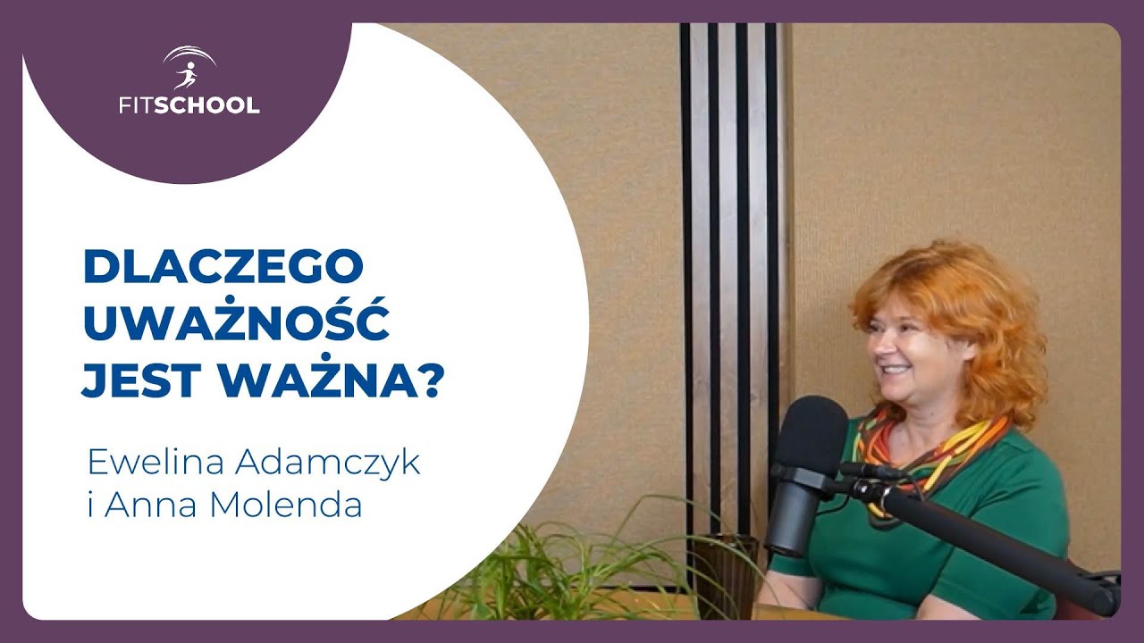 Dlaczego uważność jest ważna w szkole? Rozmowa ekspertek | FitSchool