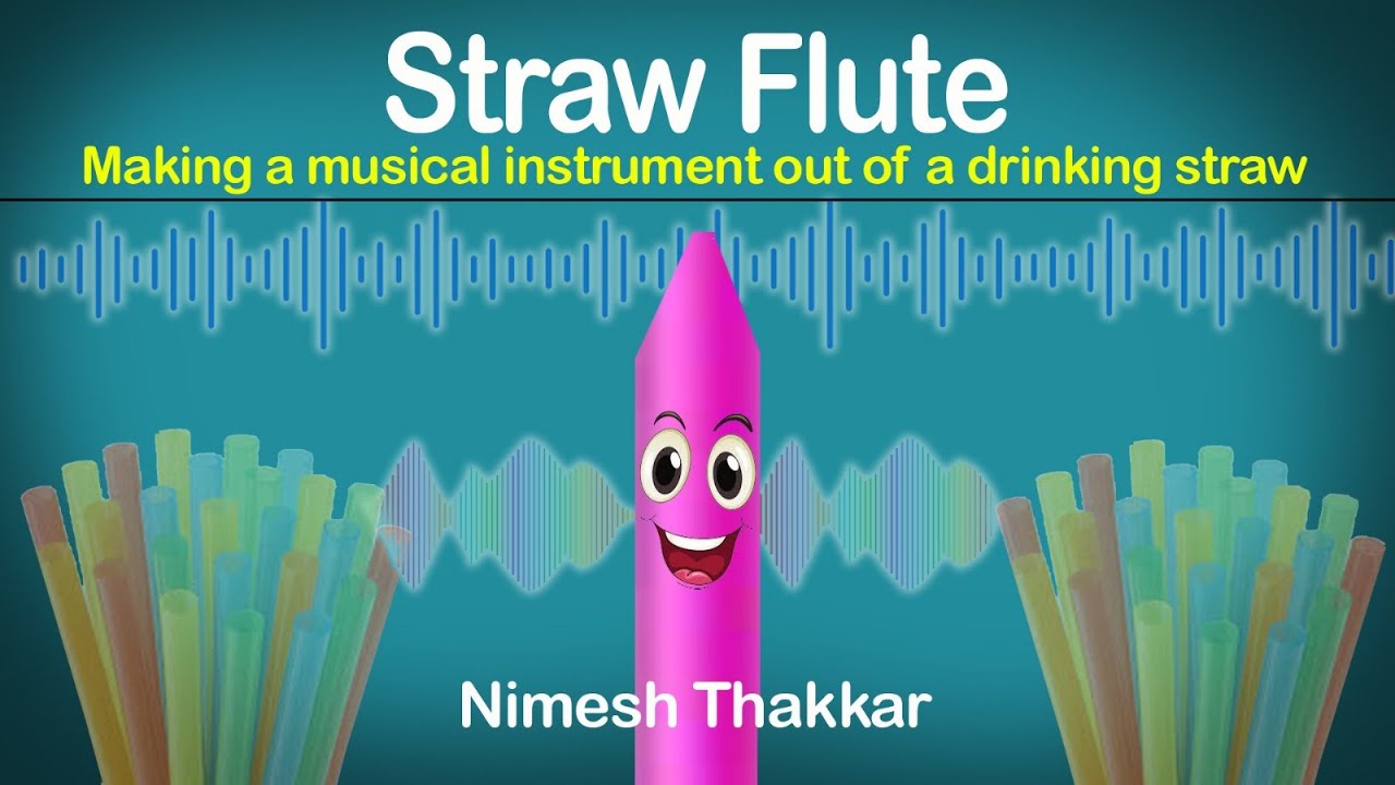 Straw Flute I How to make a straw flute I स्ट्रॉ की बाँसुरी I Making a musical instrument with straw