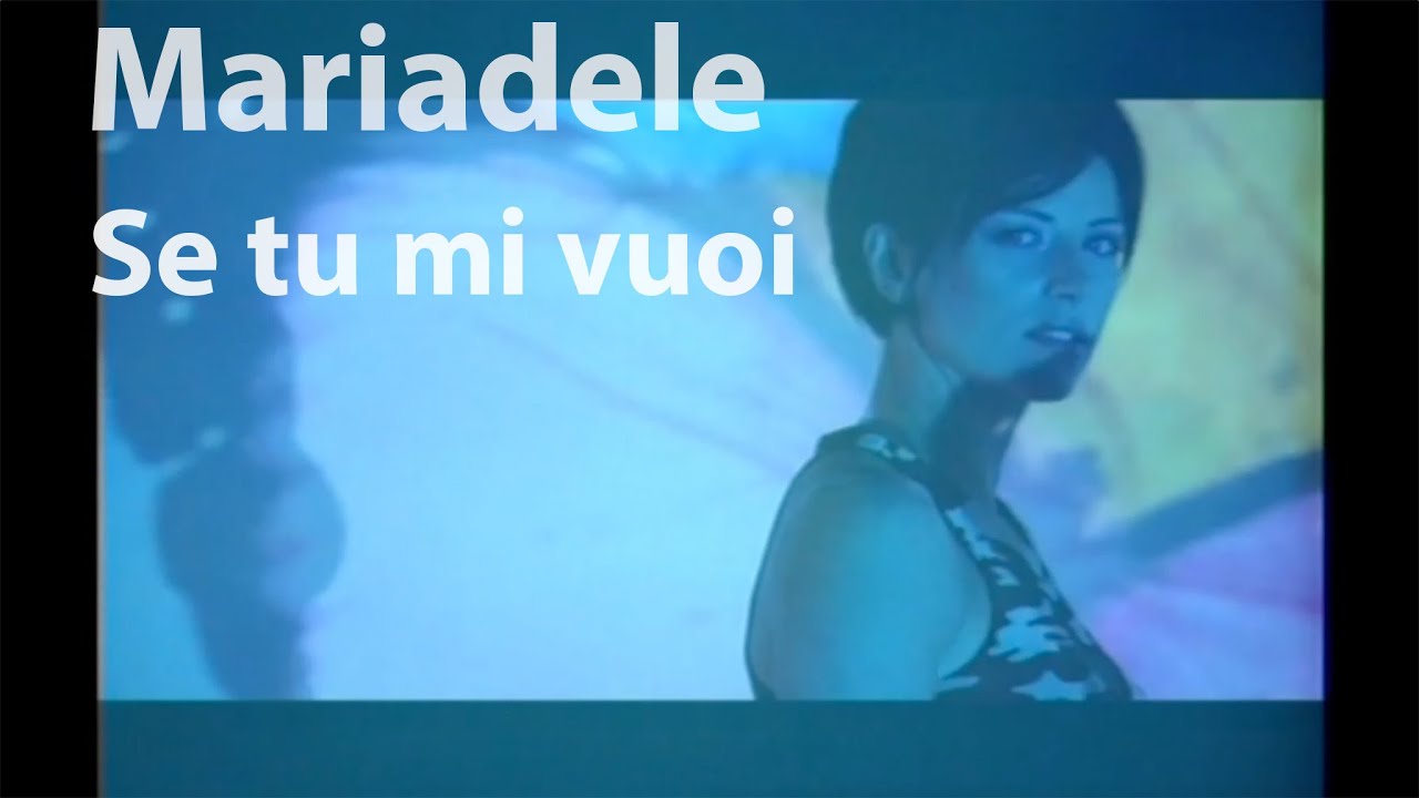 SE TU MI VUOI | MARIADELE | OFFICIAL VIDEO
