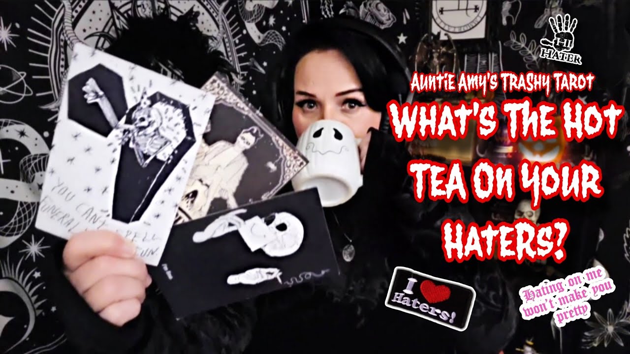 What's The HOT Tea On YOUR HATERS?☕Pick-A-Card Tarot Reading