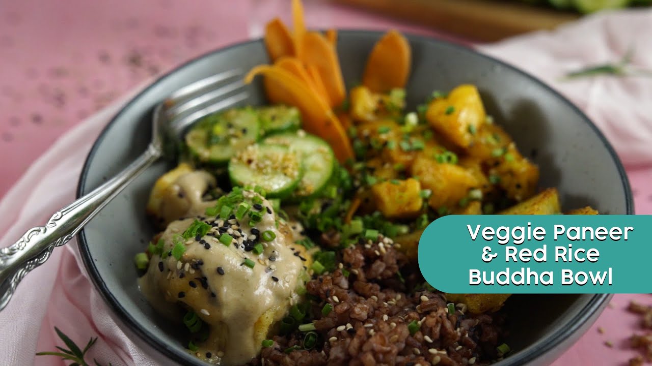 Fully Loaded Buddha Bowl - with Veggies, Paneer and Red Rice