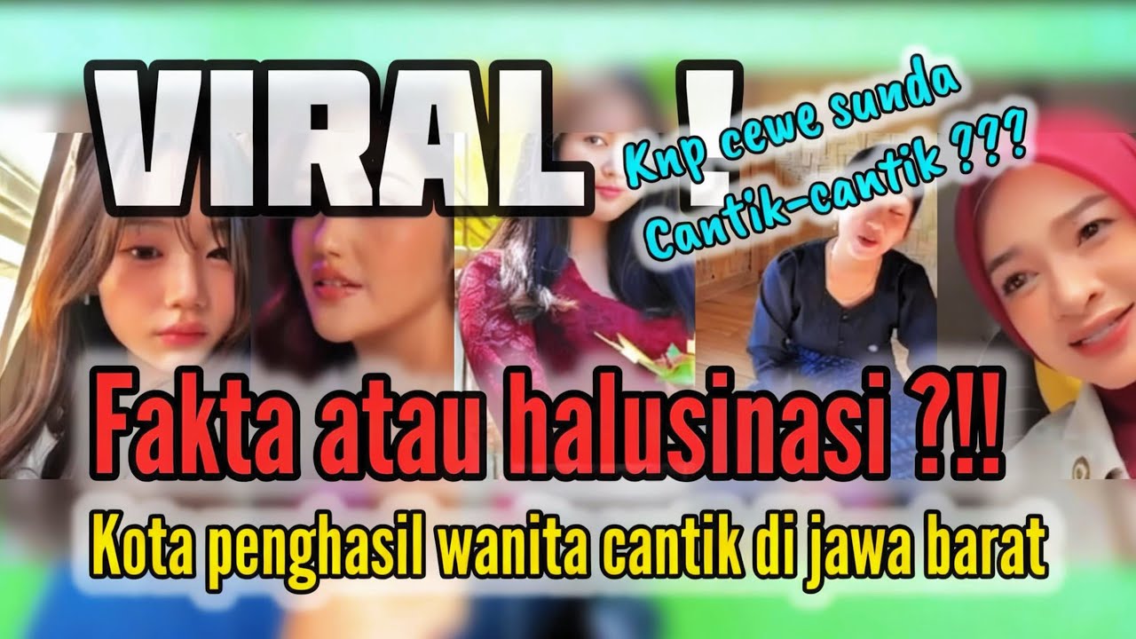 Viral ! INI KOTA PENGHASIL CEWEK SUNDA CANTIK DI JAWA BARAT #beritaterkini #dedimulyadi 