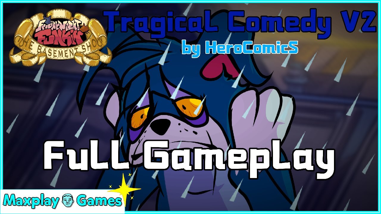 TRAGICAL COMEDY V2 FULL GAMEPLAY | FNF: THE BASEMENT SHOW V.2.6.1