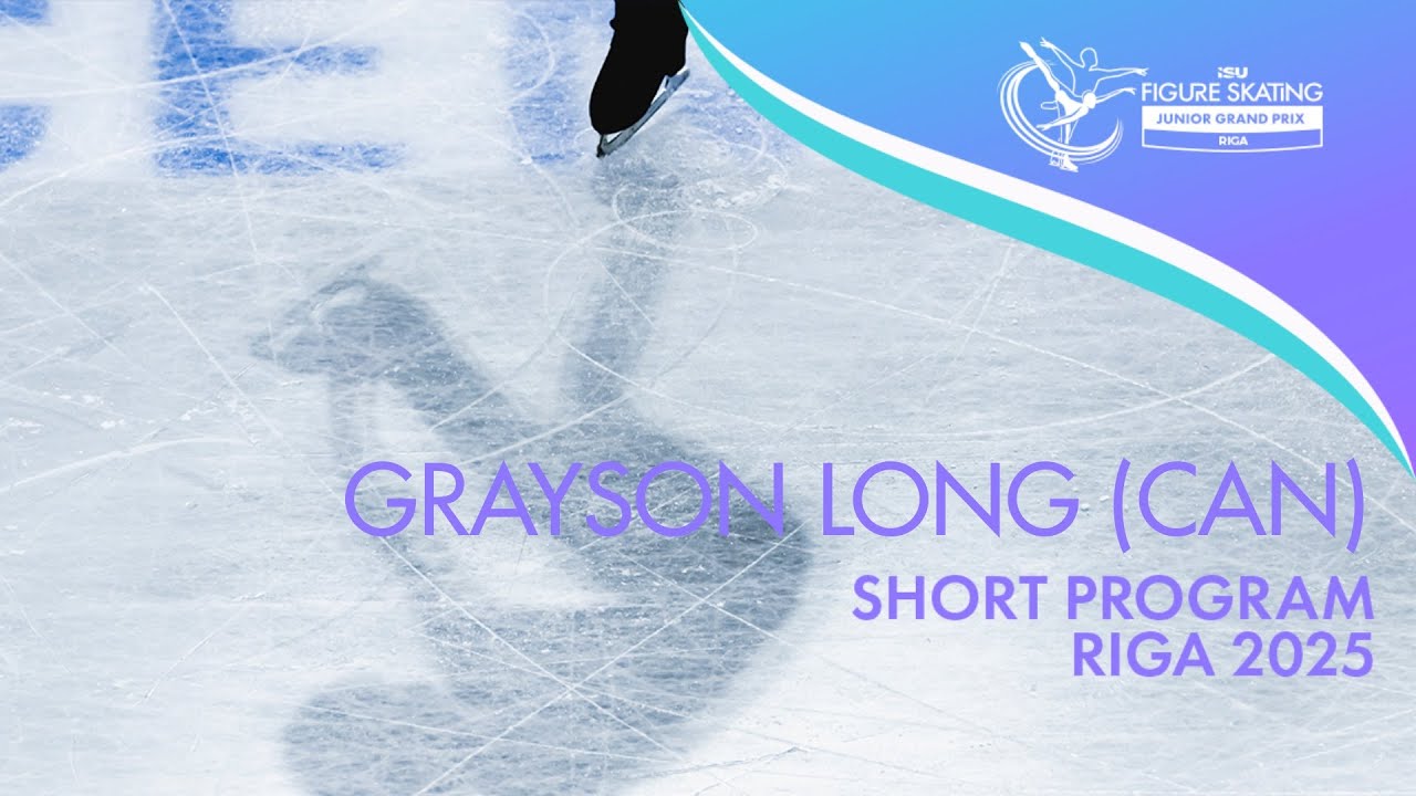 Grayson LONG (CAN) | Junior Men Short Program | Riga 2025