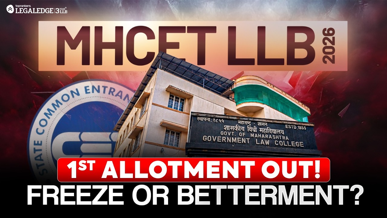 MHCET LLB 2026 1st Allotment List OUT! | Freeze or Betterment? 3Year LLB by LegalEdge