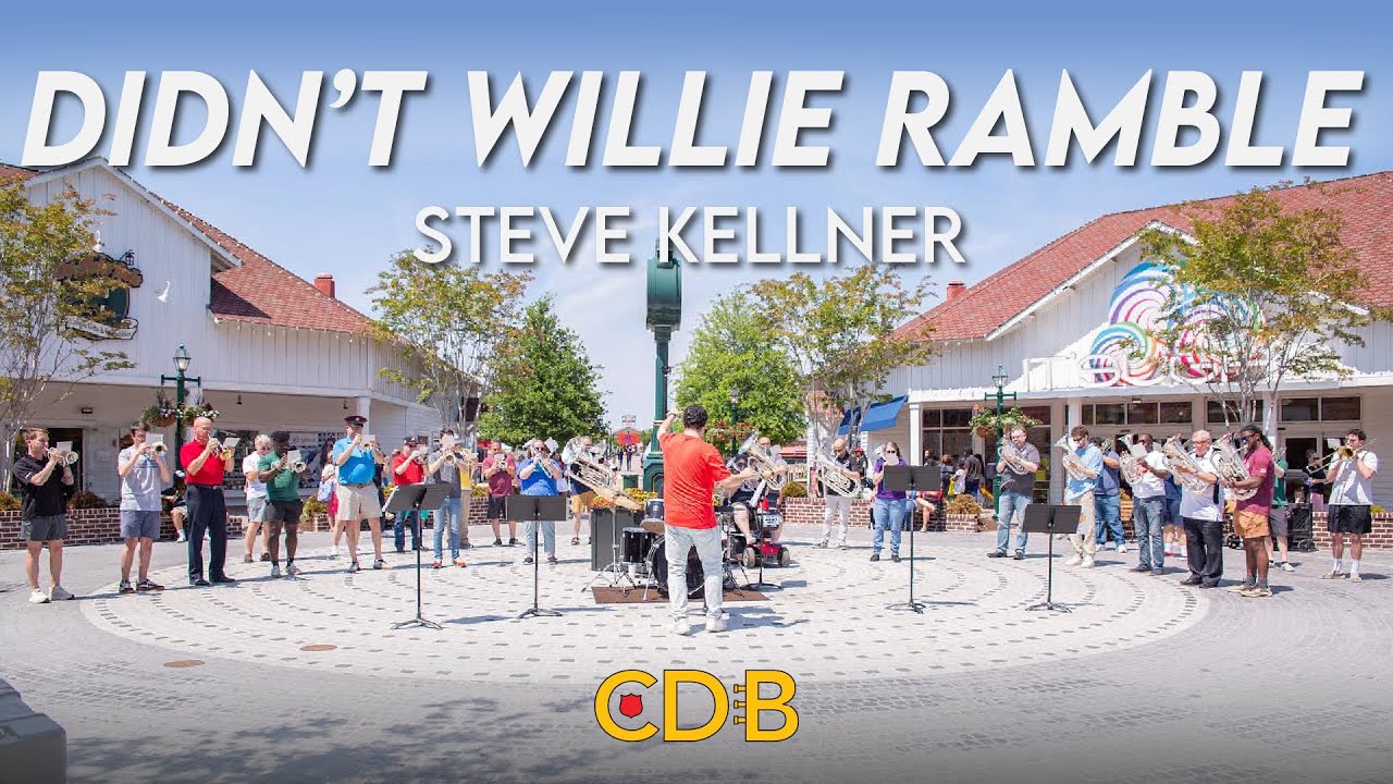 Didn't Willie Ramble - Kellner (Carolinas Divisional Band)