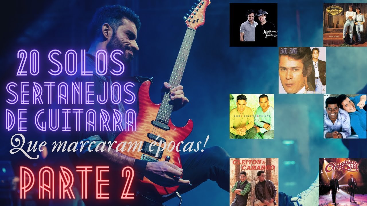 20 SOLOS DE GUITARRA SERTANEJOS - PARTE 2