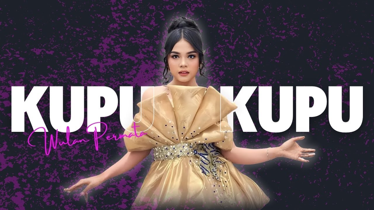 KUPU KUPU - WULAN PERMATA |  Mardatila&nbsp;Group