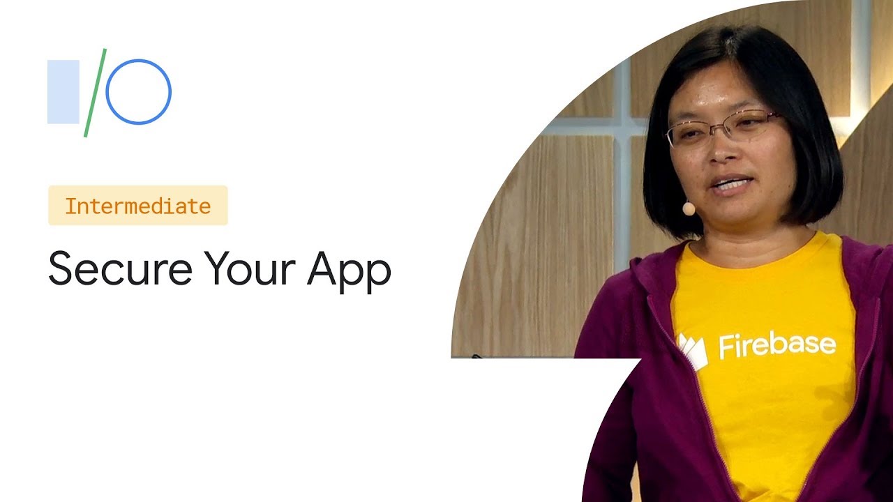 Three New Ways to Secure Your App with Firebase Authentication (Google I/O'19)