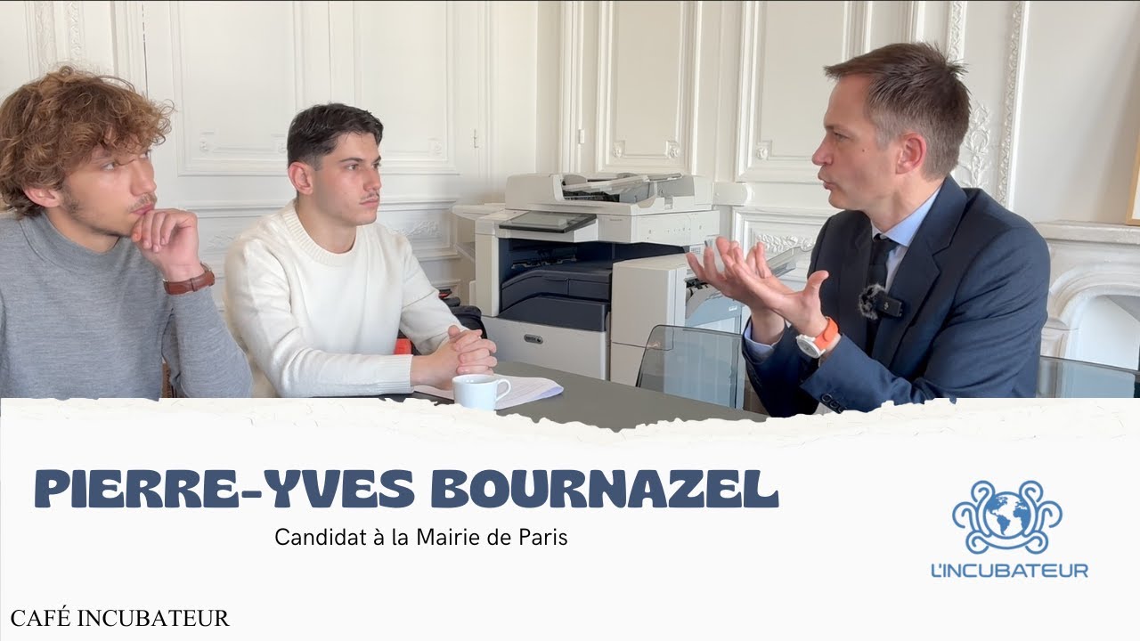 Pierre-Yves Bournazel – Candidat à la mairie de Paris – Café Incubateur #4