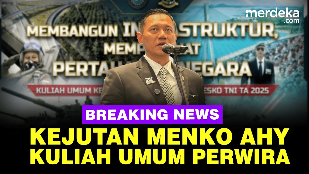 🔴 LIVE - Kejutan Menko AHY Kuliah Umum Perwira TNI