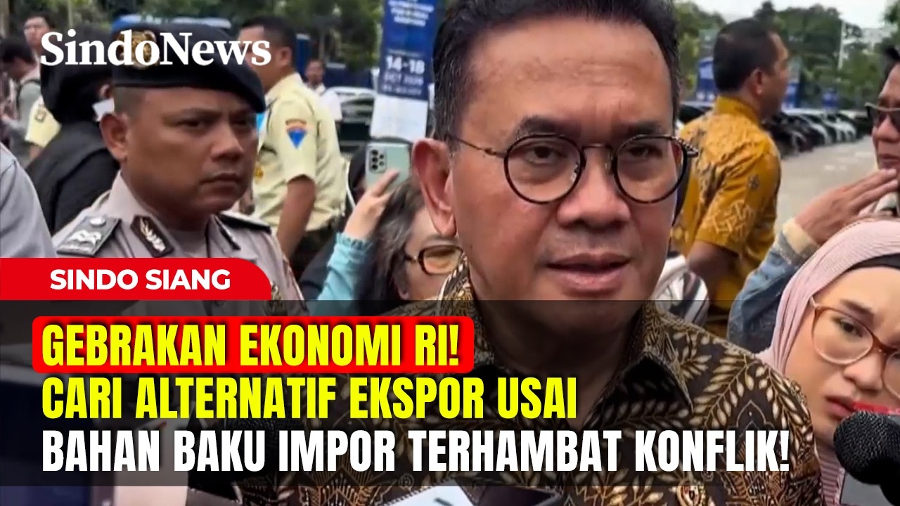 GEBRAKAN EKONOMI RI! Cari Alternatif Ekspor Usai Bahan Baku Impor Terhambat KONFLIK! | Sindo Siang