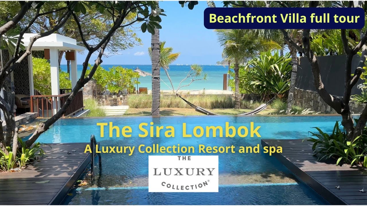 The Sira Lombok Hotel Beachfront Villa Full tour
