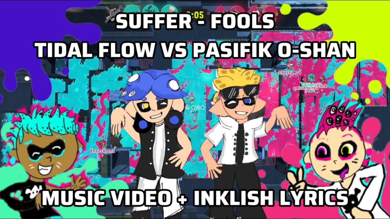 Suffer - Fools (Tidal Flow VS Pasifik O-Shan | Music Video + Inklish Lyrics