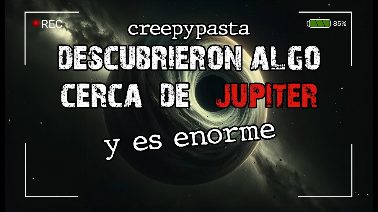 Apareció una anomalía cerca de Júpiter... y trajo algo aterrador  │creepypasta│terrror