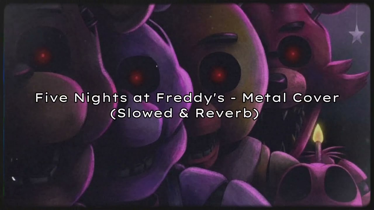 MiatriSs - Five Nights at Freddy's // Metal Cover (ft. The Living Tombstone) - Slowed & Reverb