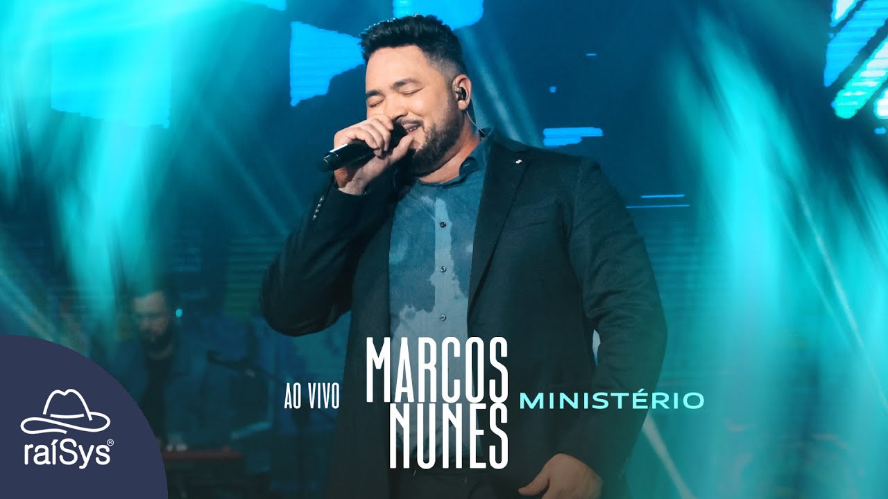 Marcos Nunes | Minist&eacute;rio [Clipe Oficial]