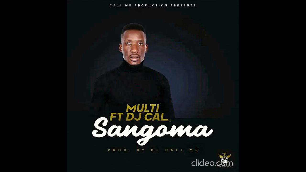Multi SA-Sangoma feat Dj Call Me
