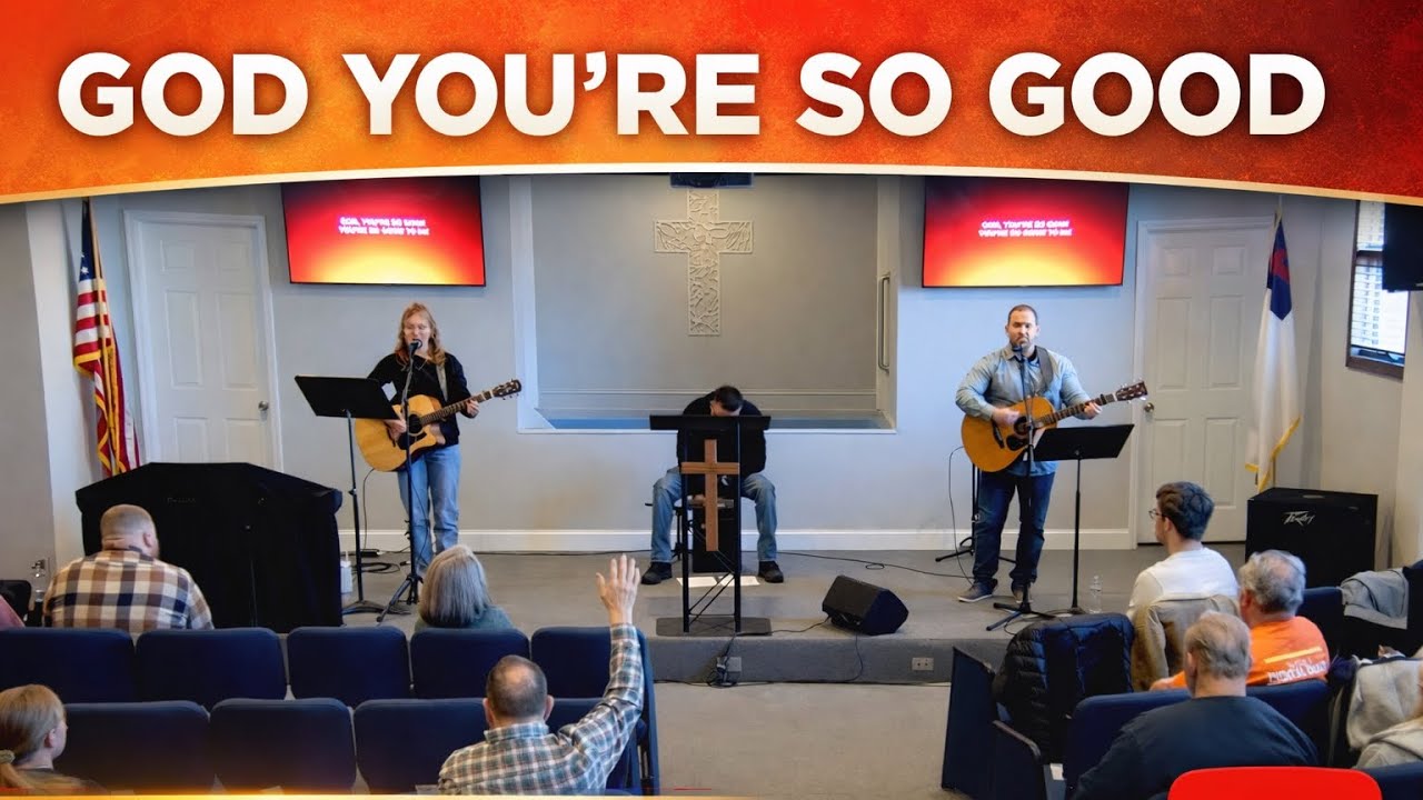 God You’re So Good | FBC Worship