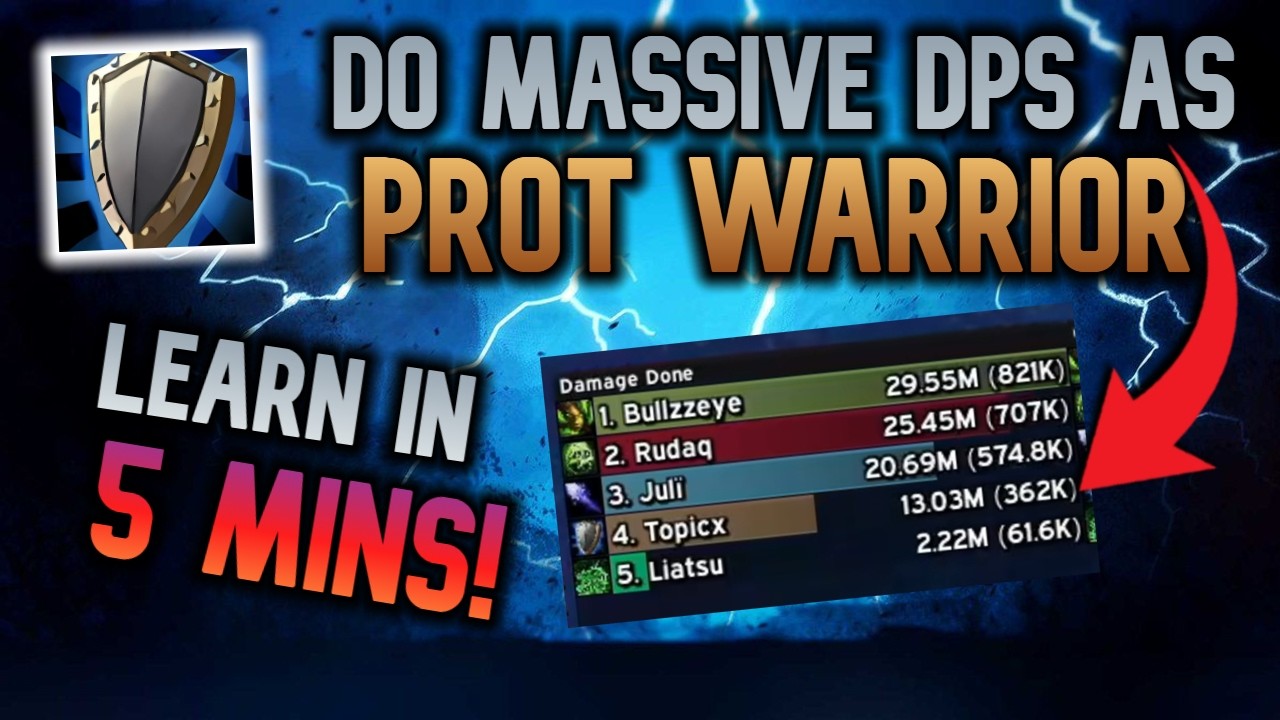 Learn How To Do BIG DPS As Prot Warrior in 5 MINUTES!