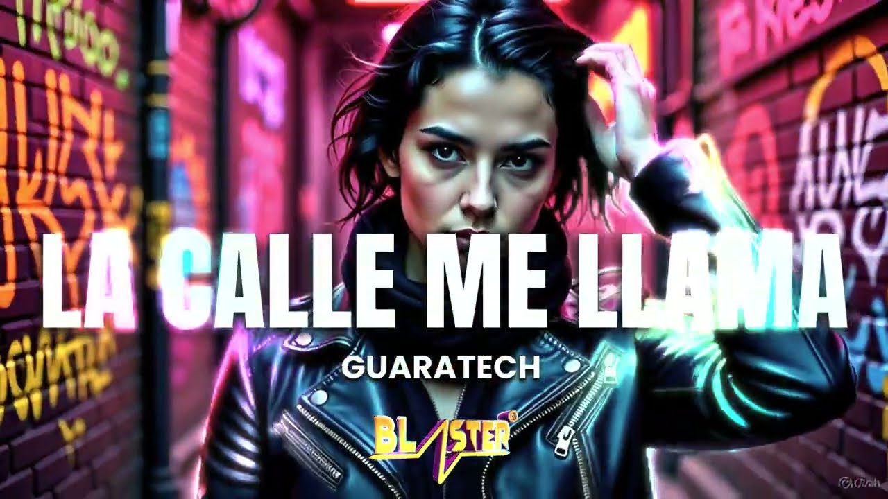 La Calle Me LLama Guaratech Blaster DJ
