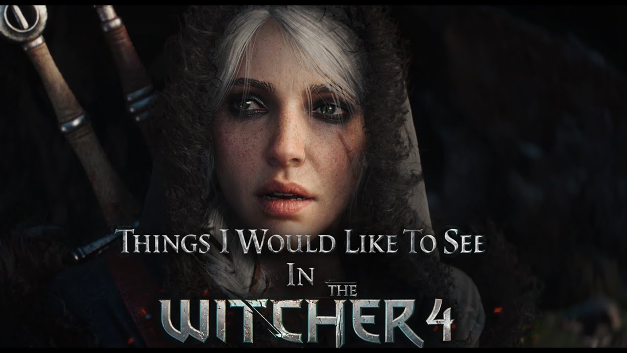Things I Would Like To See In The Witcher 4