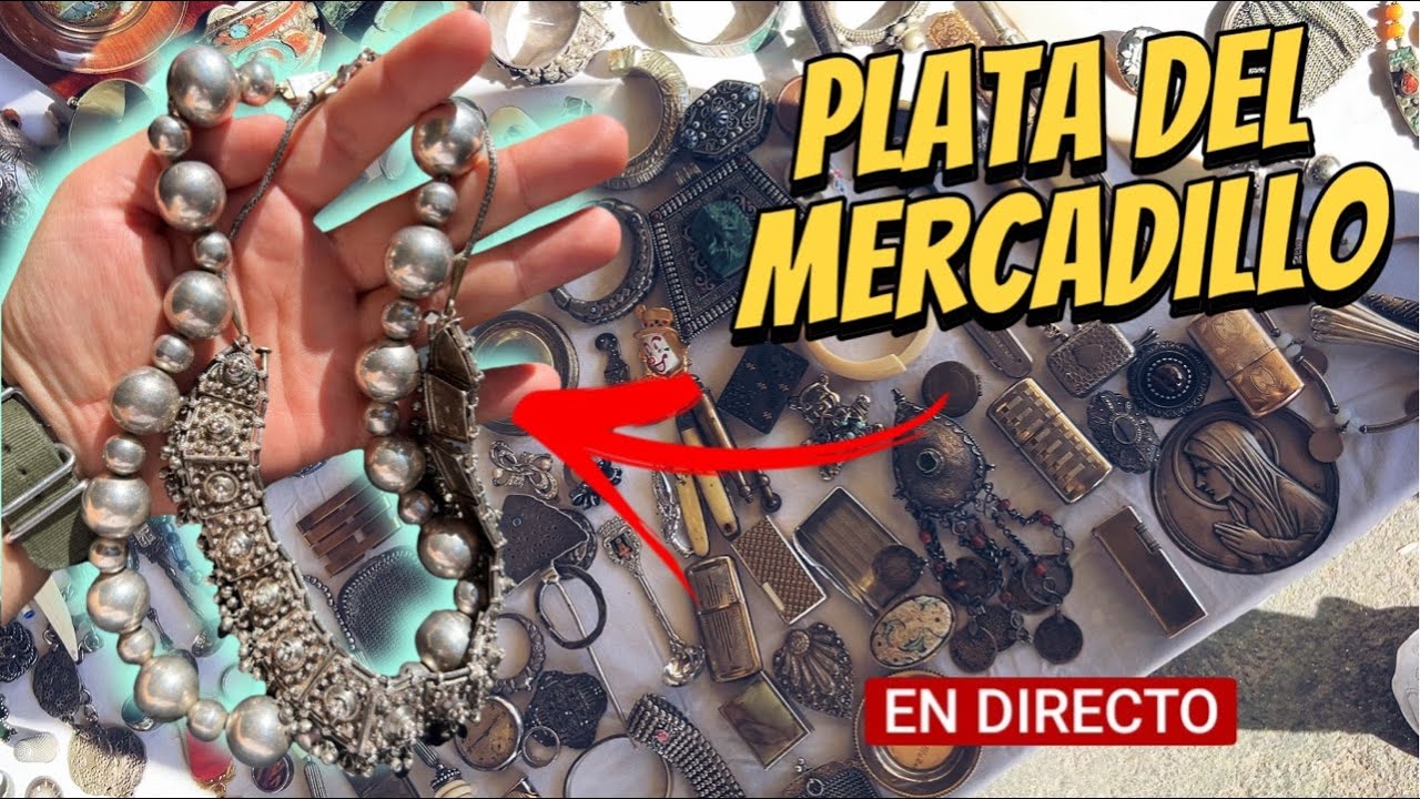 Buscando Tesoros en El Mercadillo - Compro unas Cadenas de Plata muy Chulas ?🛑DIRECTO