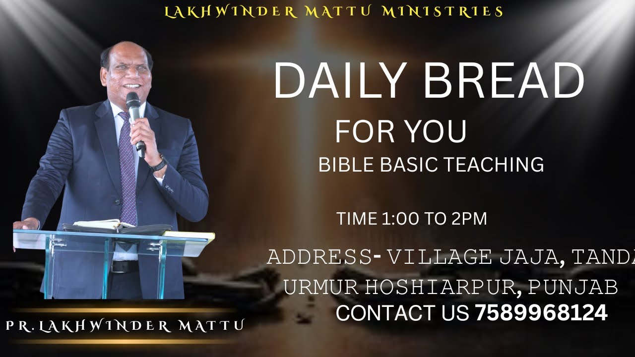 DAILY BREAD FOR YOU WITH PASTOR LAKHWINDER MATTU JI JOIN US