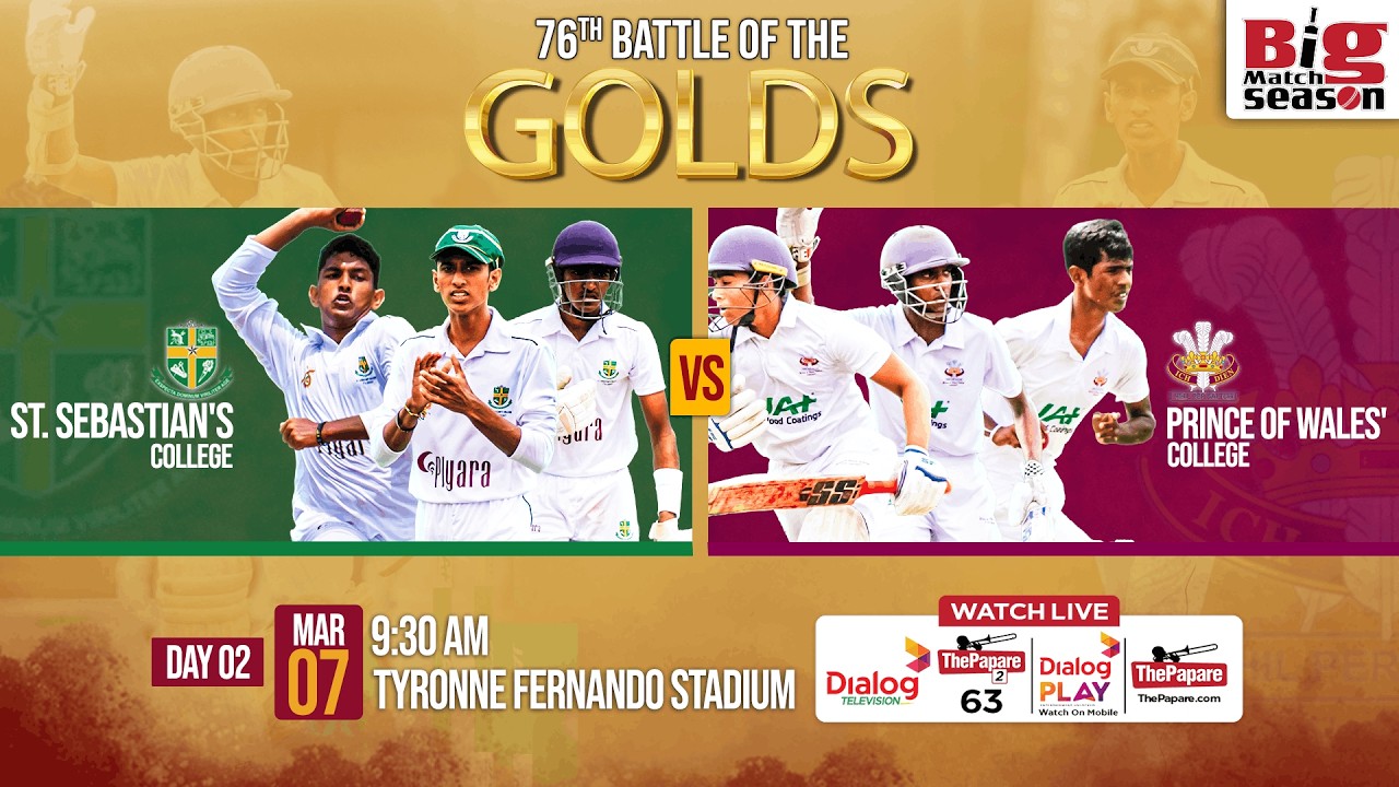 LIVE: St. Sebastian's College vs Prince of Wales' College - 76th Battle of the Golds -Day 02