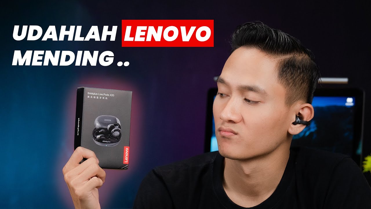 Ketika Lenovo Coba Bikin Ear clips 😱 - Thinkplus Live Pods X20